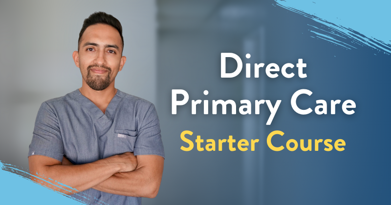 How to Start a Direct Primary Care Practice Course – EliteNP
