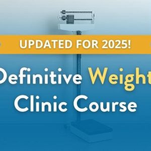 The Definitive Weight Loss Clinic Course